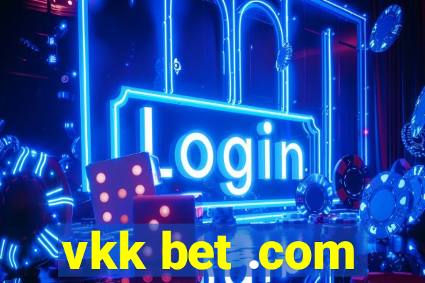 vkk bet .com